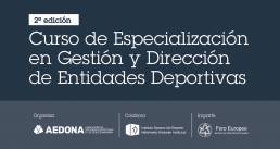 II Curso de Especialización en Gestión y Dirección de Entidades Deportivas de AEDONA